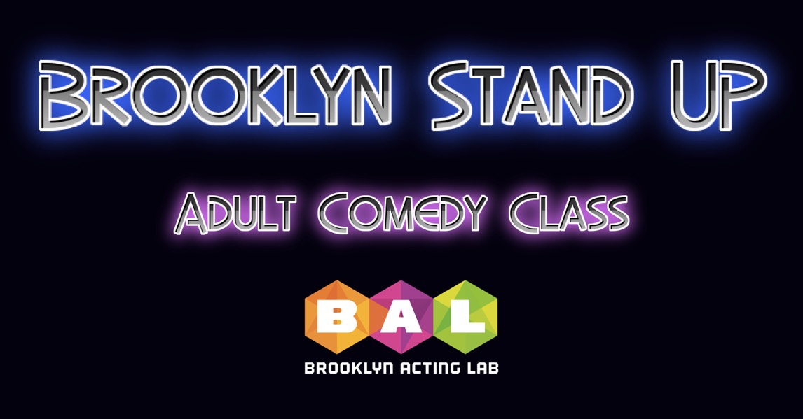 Workshop: Brooklyn Stand Up - Brooklyn Acting Lab